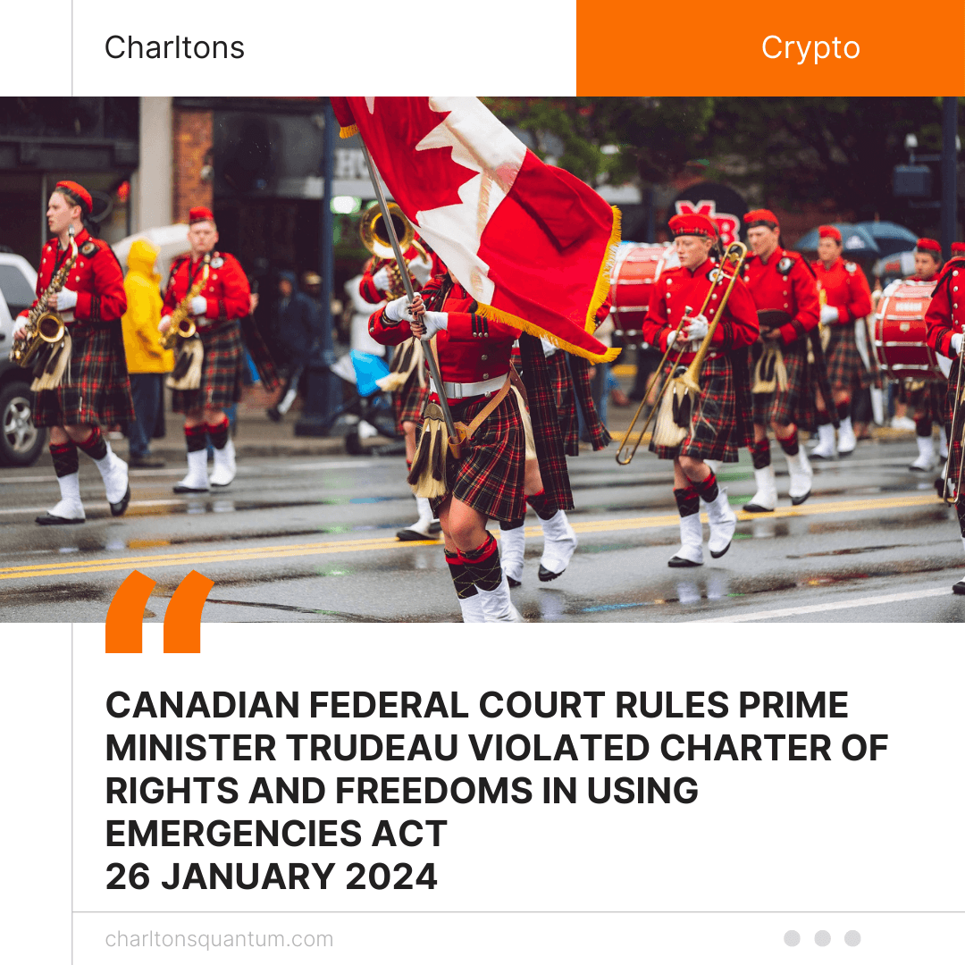 Canadian Federal Court Rules Prime Minister Trudeau Violated Charter of Rights and Freedoms in Using Emergencies Act