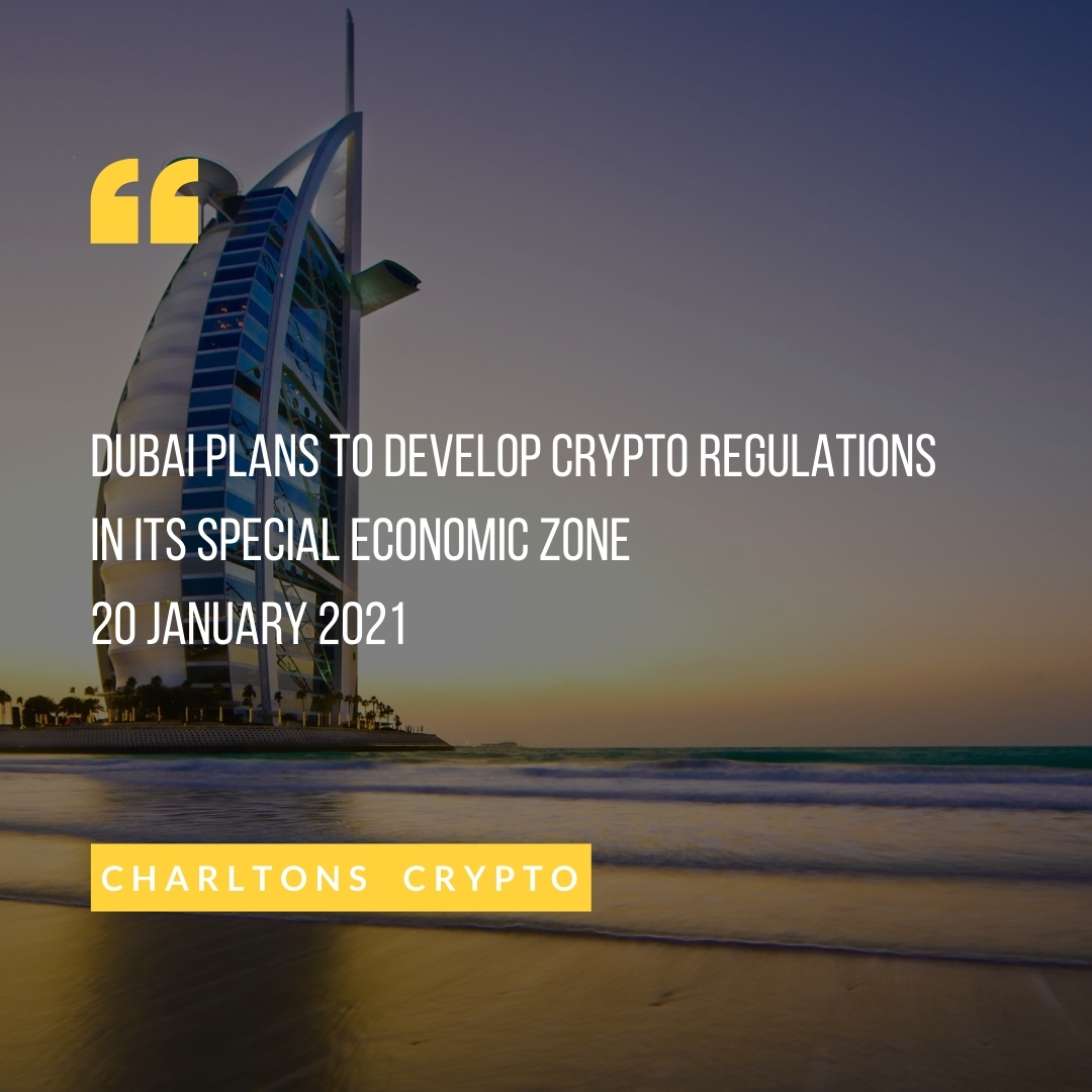 Dubai plans to develop crypto regulations in its special economic zone 20 January 2021