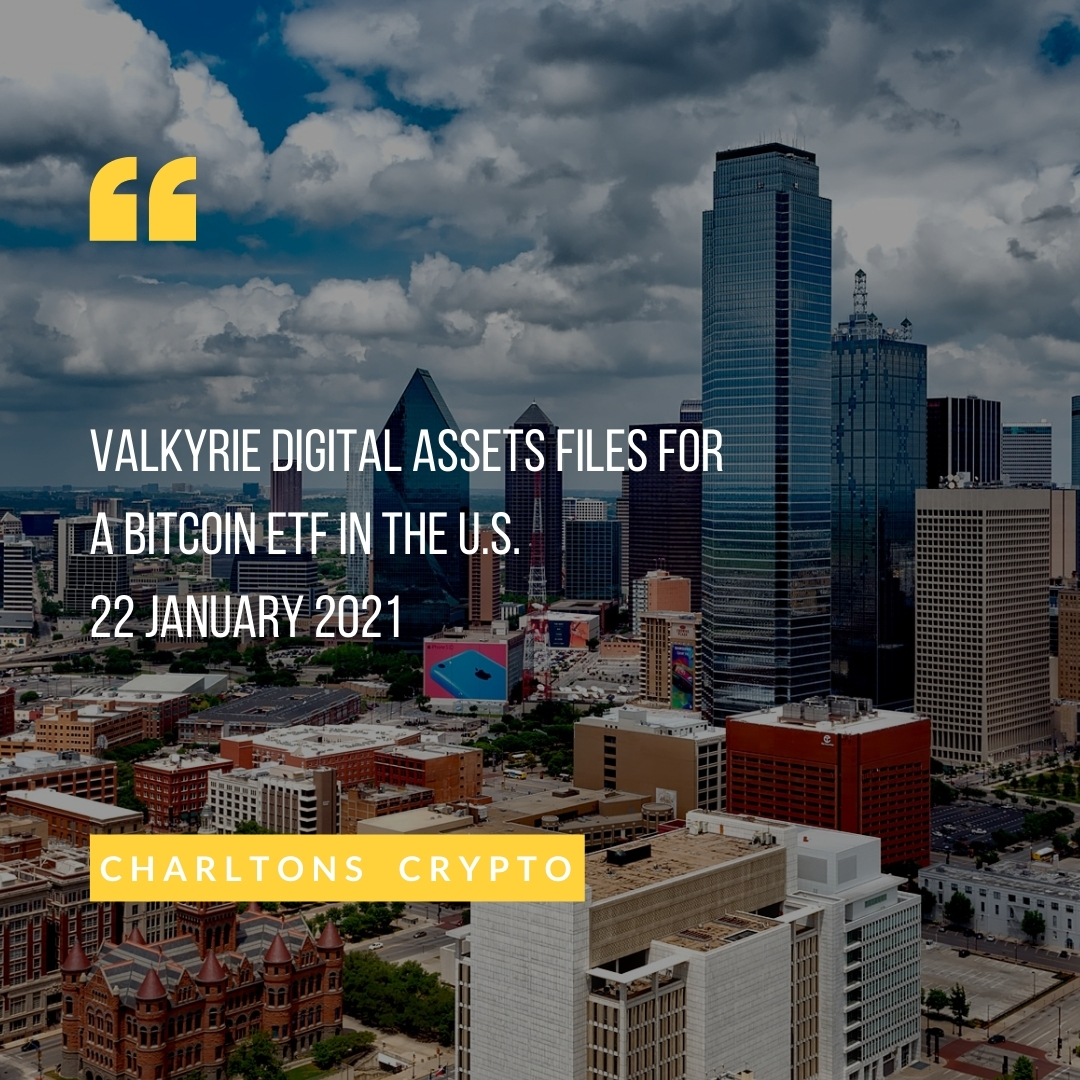 Valkyrie Digital Assets files for a Bitcoin ETF in the U.S. 22 January 2021