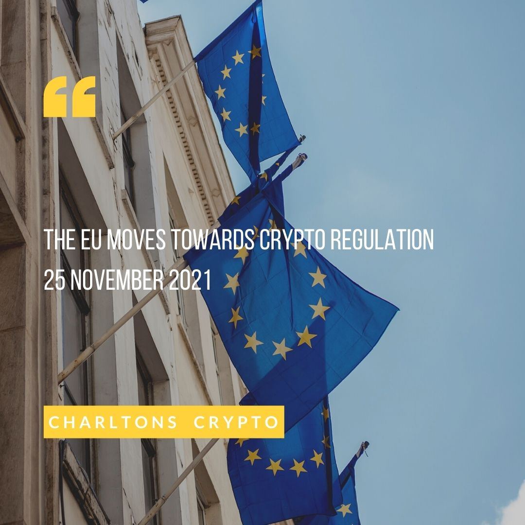 The EU moves towards crypto regulation 25 November 2021