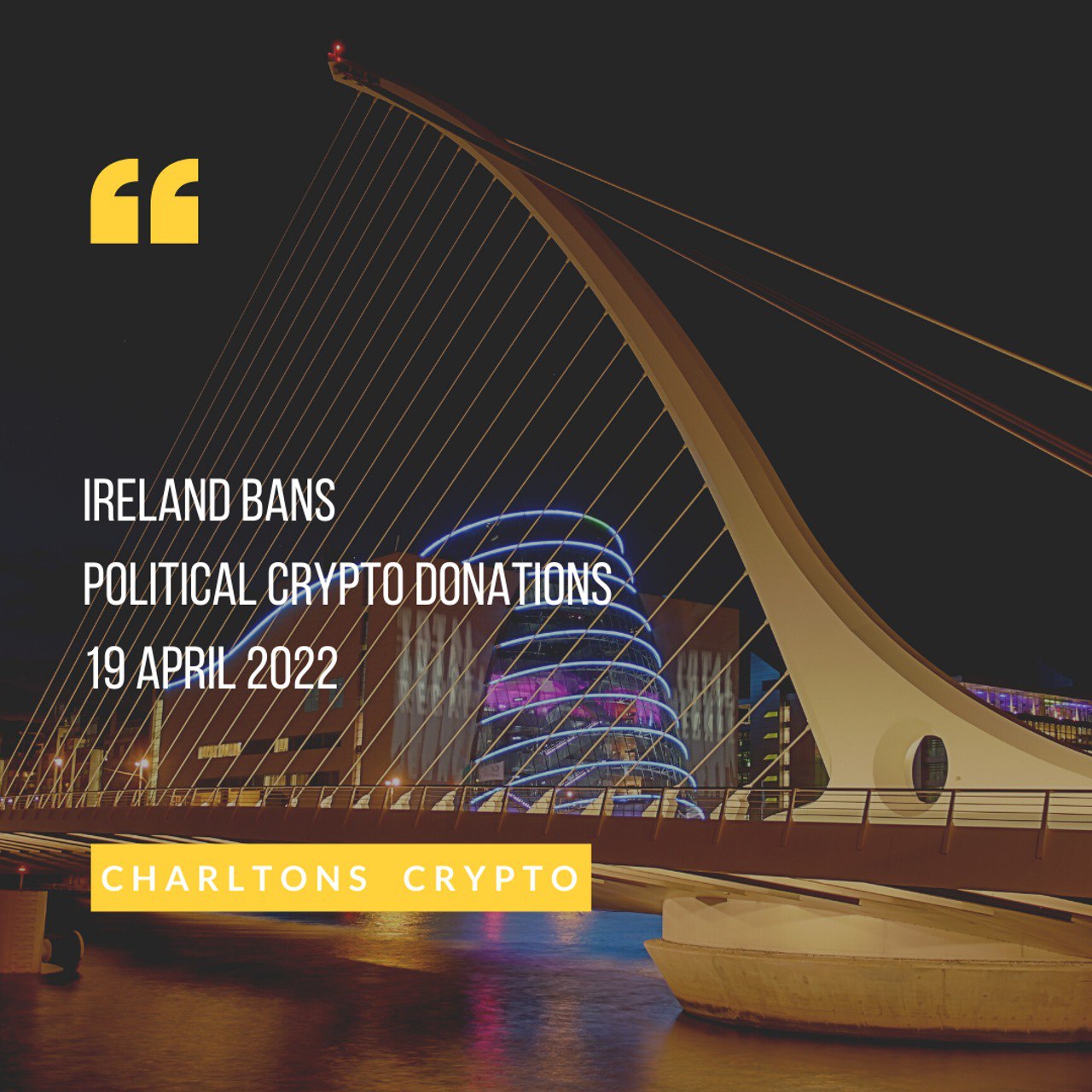 Ireland Bans Political Crypto Donations 19 April 2022