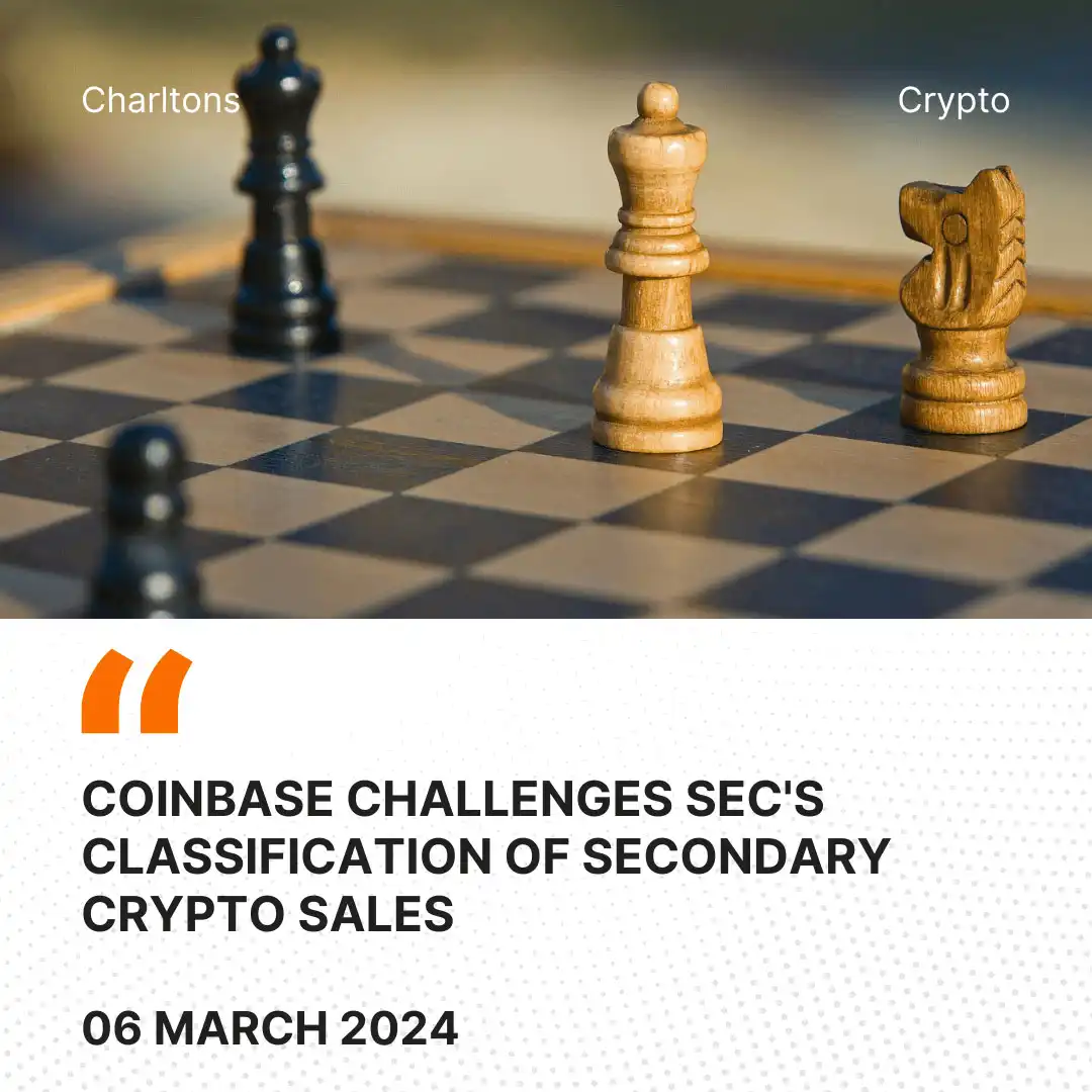 Coinbase Challenges SEC's Classification of Secondary Crypto Sales