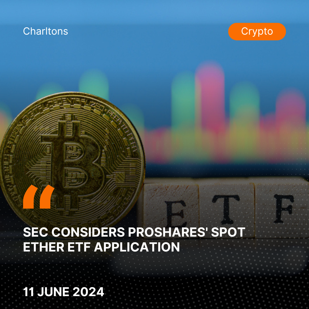 SEC Considers ProShares' Spot Ether ETF Application