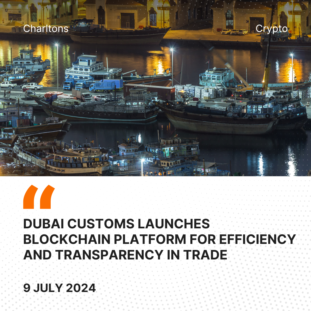 Dubai Customs launches Blockchain Platform for Efficiency and Transparency in Trade