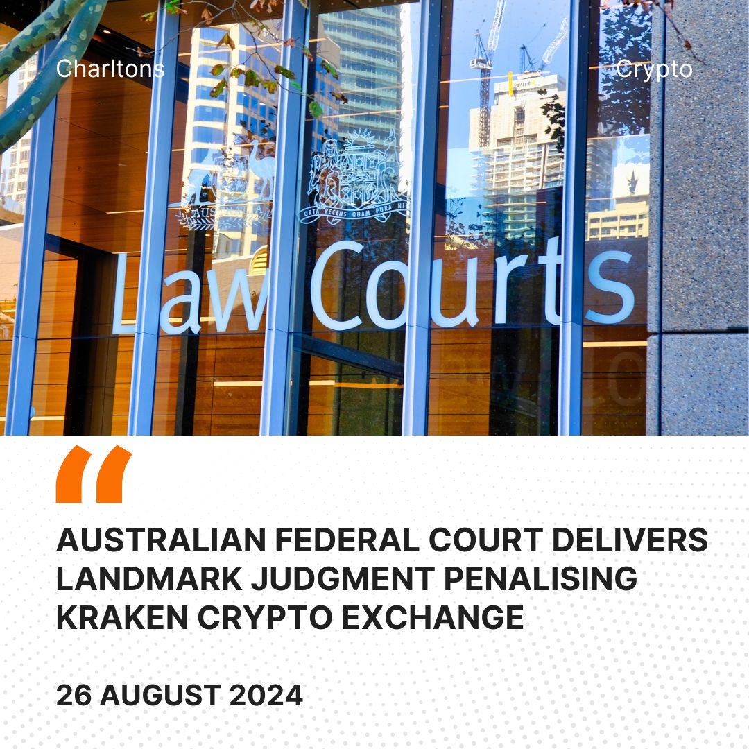 Australian Federal Court Delivers Landmark Judgment Penalising Kraken Crypto Exchange