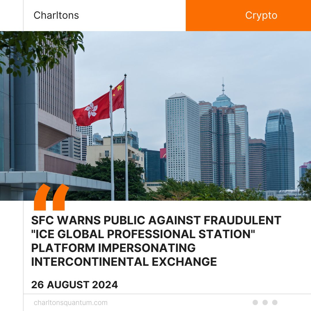 SFC Warns Public Against Fraudulent "ICE Global Professional Station" Platform Impersonating Intercontinental Exchange