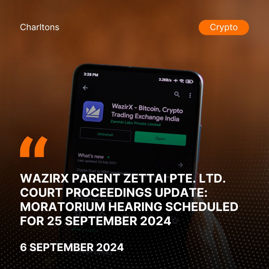 WazirX Parent Zettai Pte. Ltd. Court Proceedings Update: Moratorium Hearing Scheduled for 25 September 2024