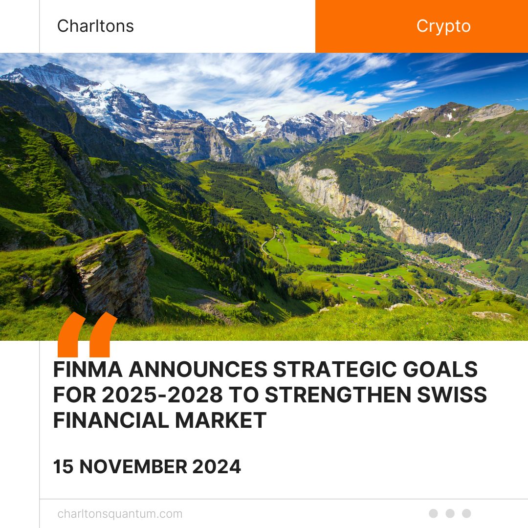 FINMA Announces Strategic Goals for 2025-2028 to Strengthen Swiss Financial Market