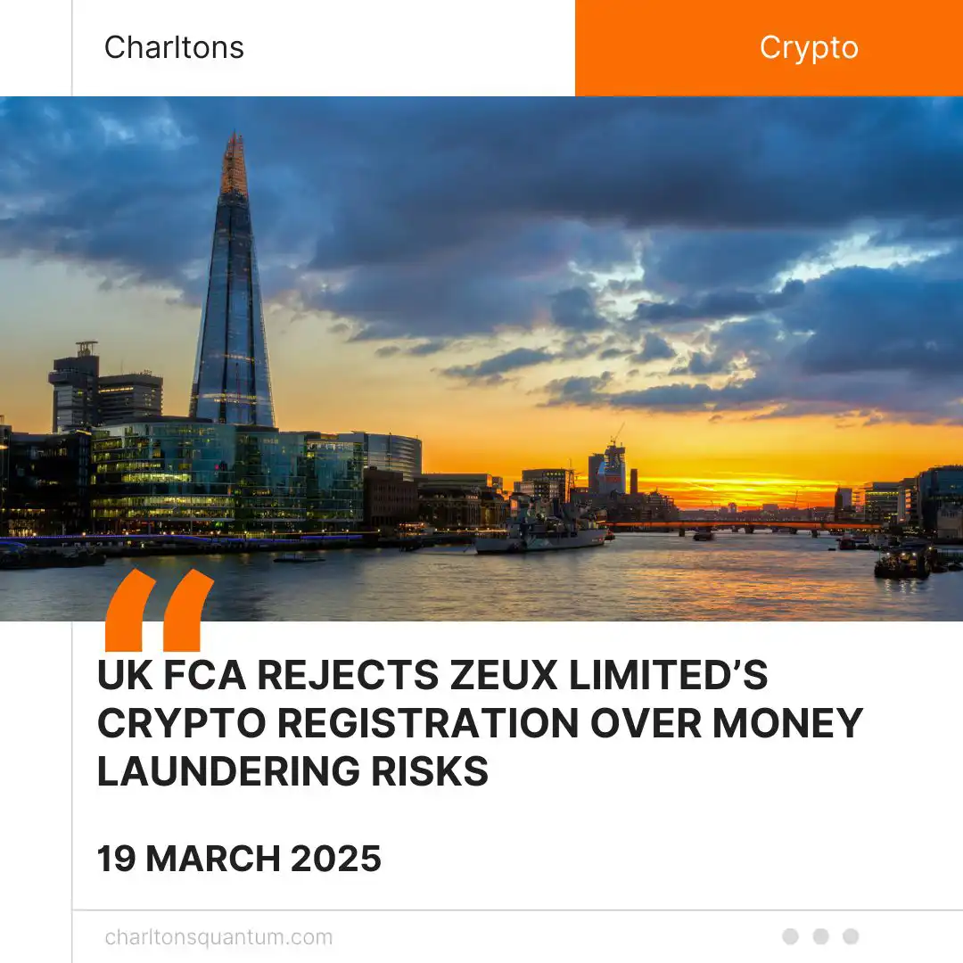 UK FCA Rejects Zeux Limited’s Crypto Registration Over Money Laundering Risks