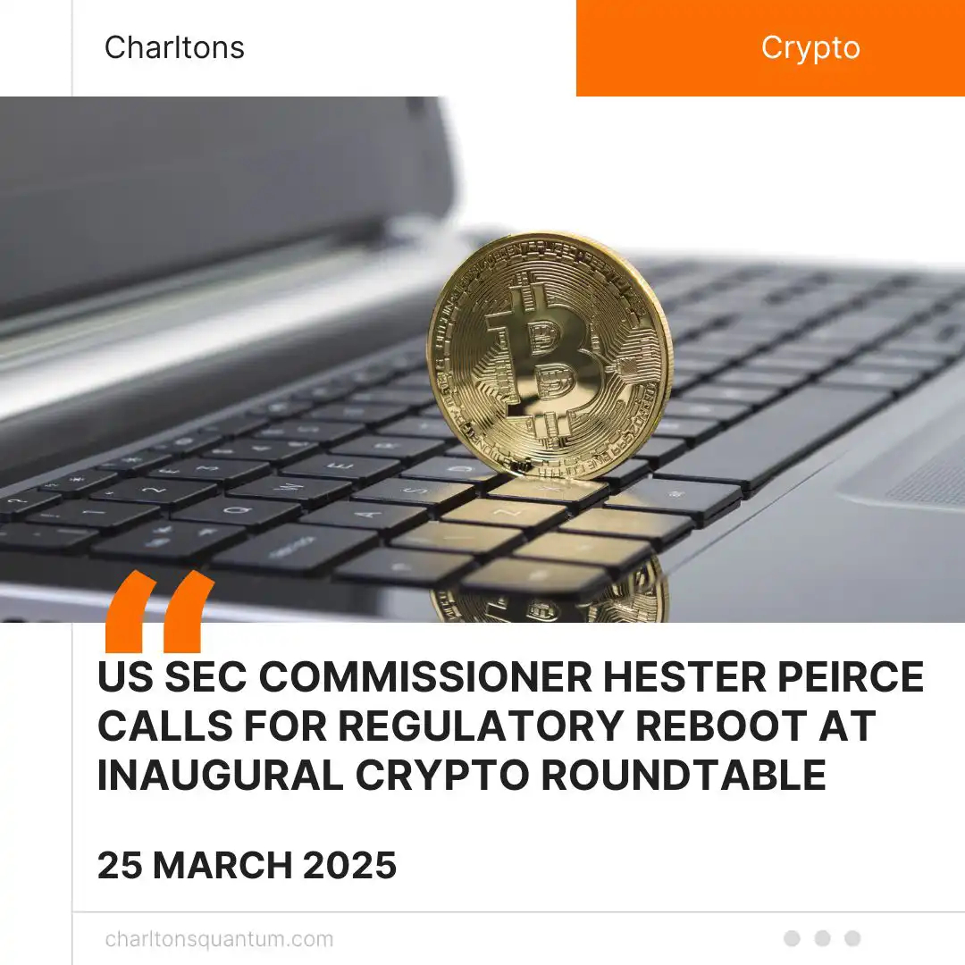 US SEC Commissioner Hester Peirce Calls for Regulatory Reboot at Inaugural Crypto Roundtable
