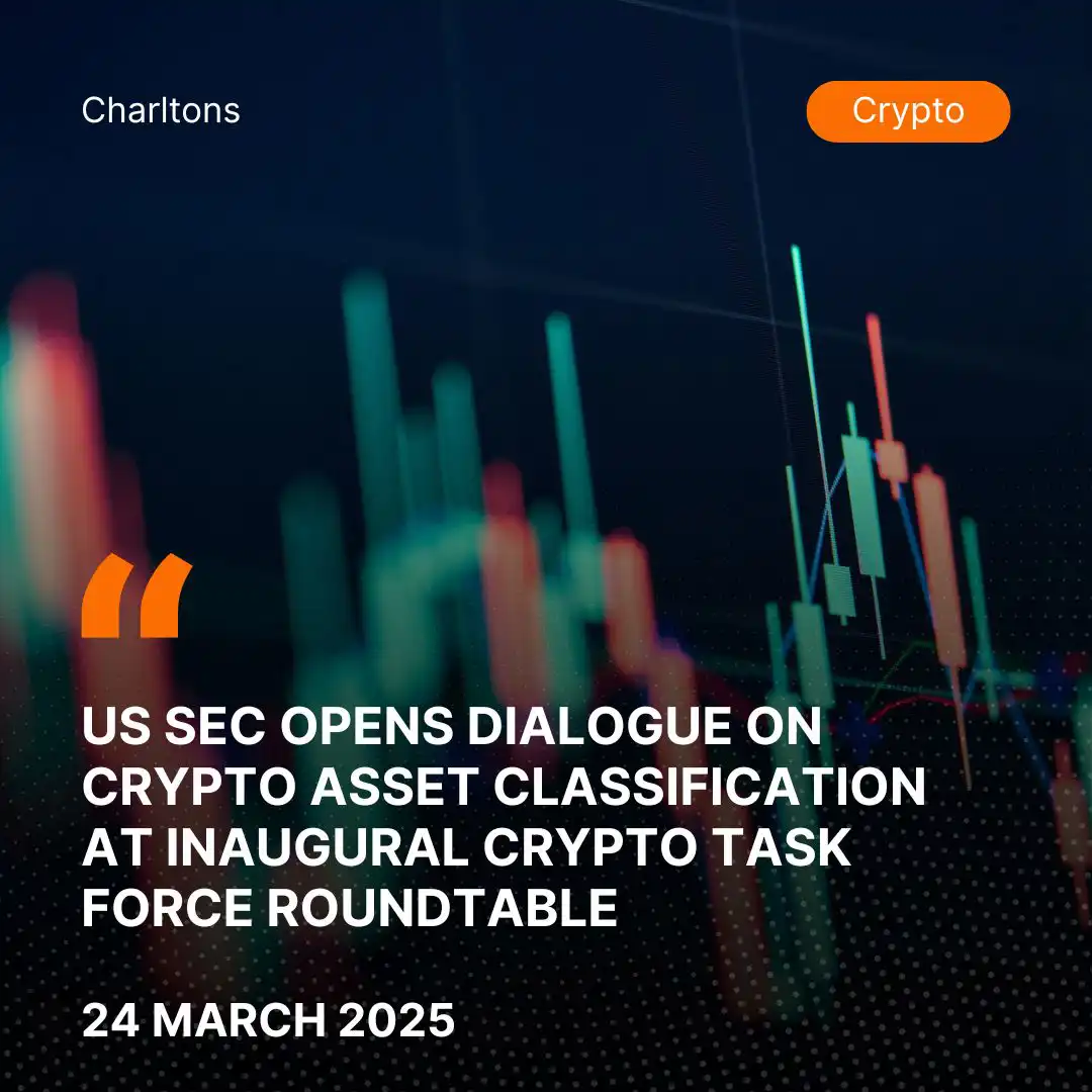 US SEC Opens Dialogue on Crypto Asset Classification at Inaugural Crypto Task Force Roundtable