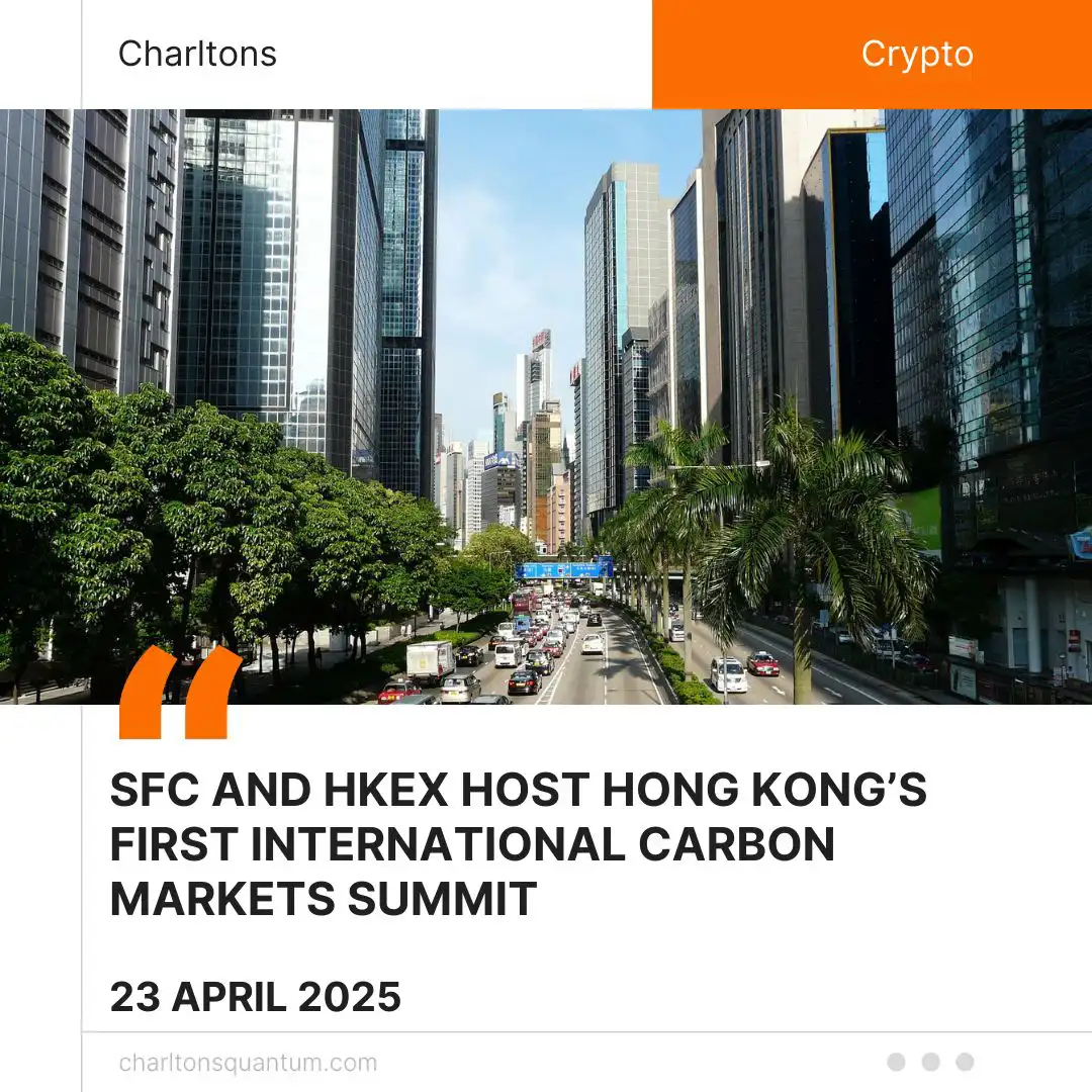 SFC and HKEX Host Hong Kong’s First International Carbon Markets Summit