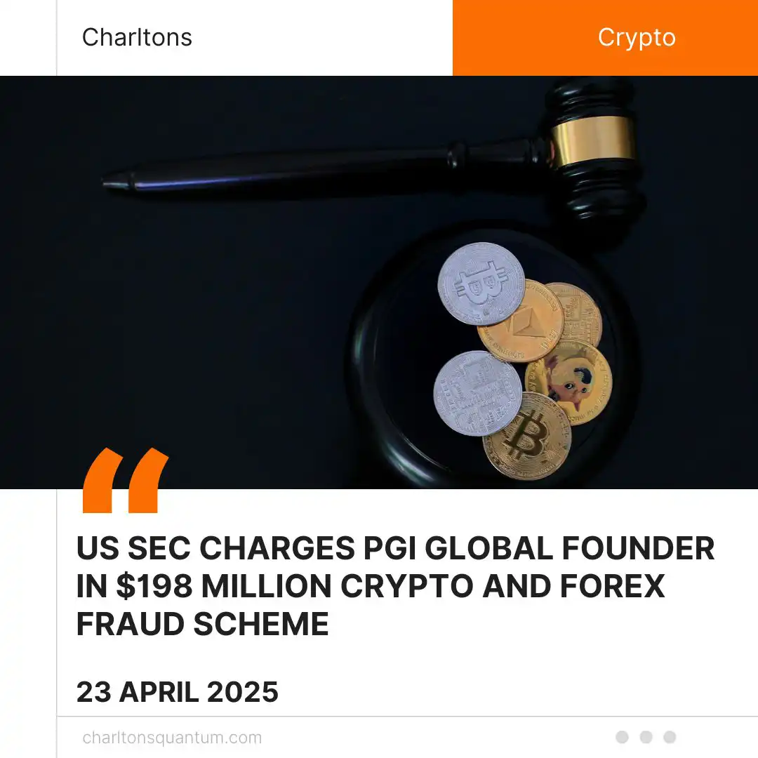 US SEC Charges PGI Global Founder in 8 Million Crypto and Forex Fraud Scheme