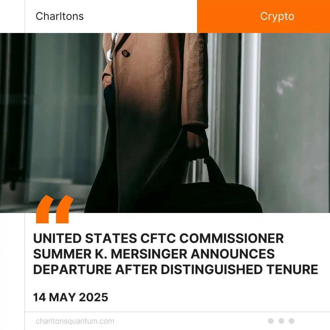 United States CFTC Commissioner Summer K. Mersinger Announces Departure After Distinguished Tenure