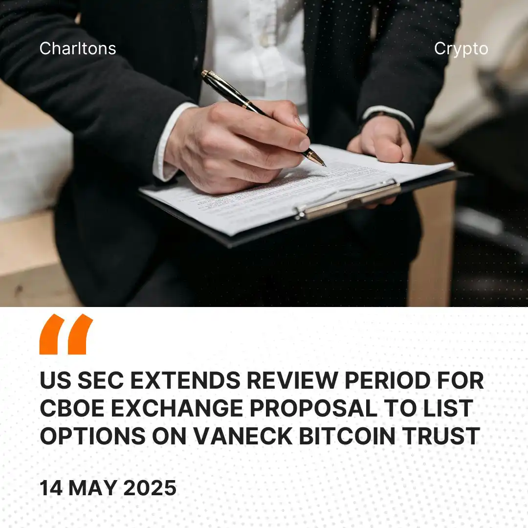 US SEC Extends Review Period for Cboe Exchange Proposal to List Options on VanEck Bitcoin Trust