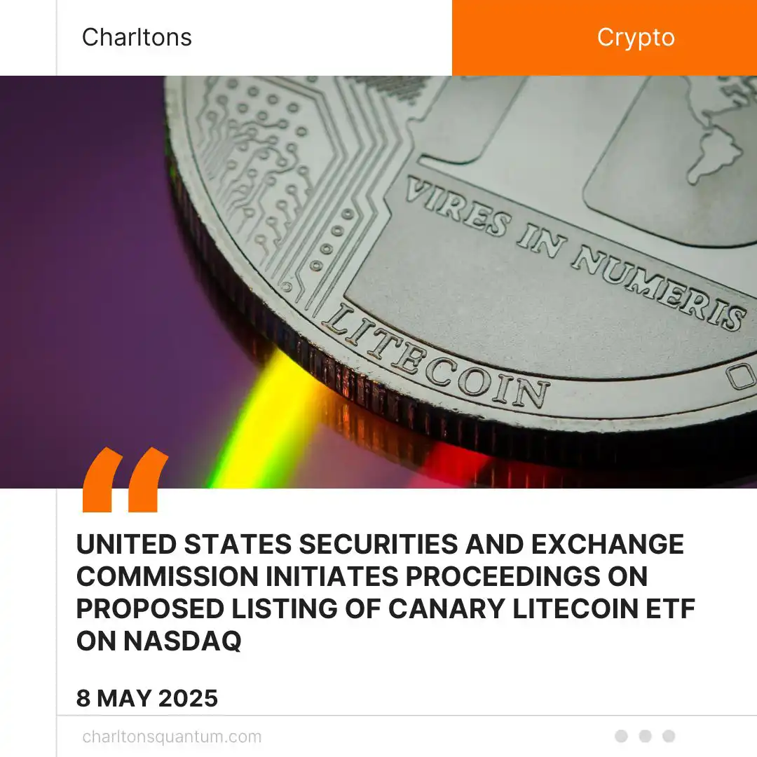 United States Securities and Exchange Commission Initiates Proceedings on Proposed Listing of Canary Litecoin ETF on Nasdaq