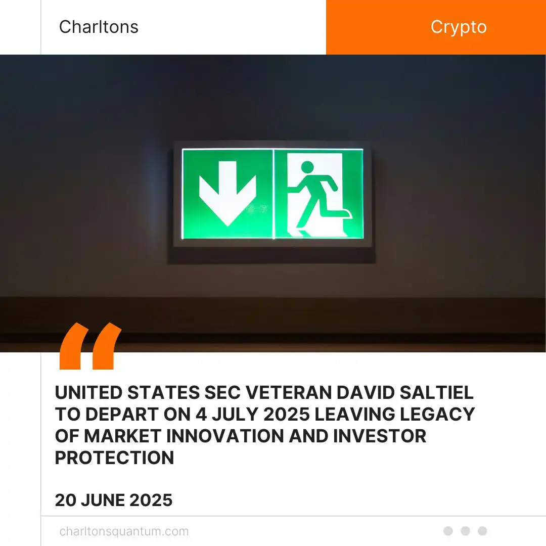 United States SEC Veteran David Saltiel to Depart on 4 July 2025 Leaving Legacy of Market Innovation and Investor Protection
