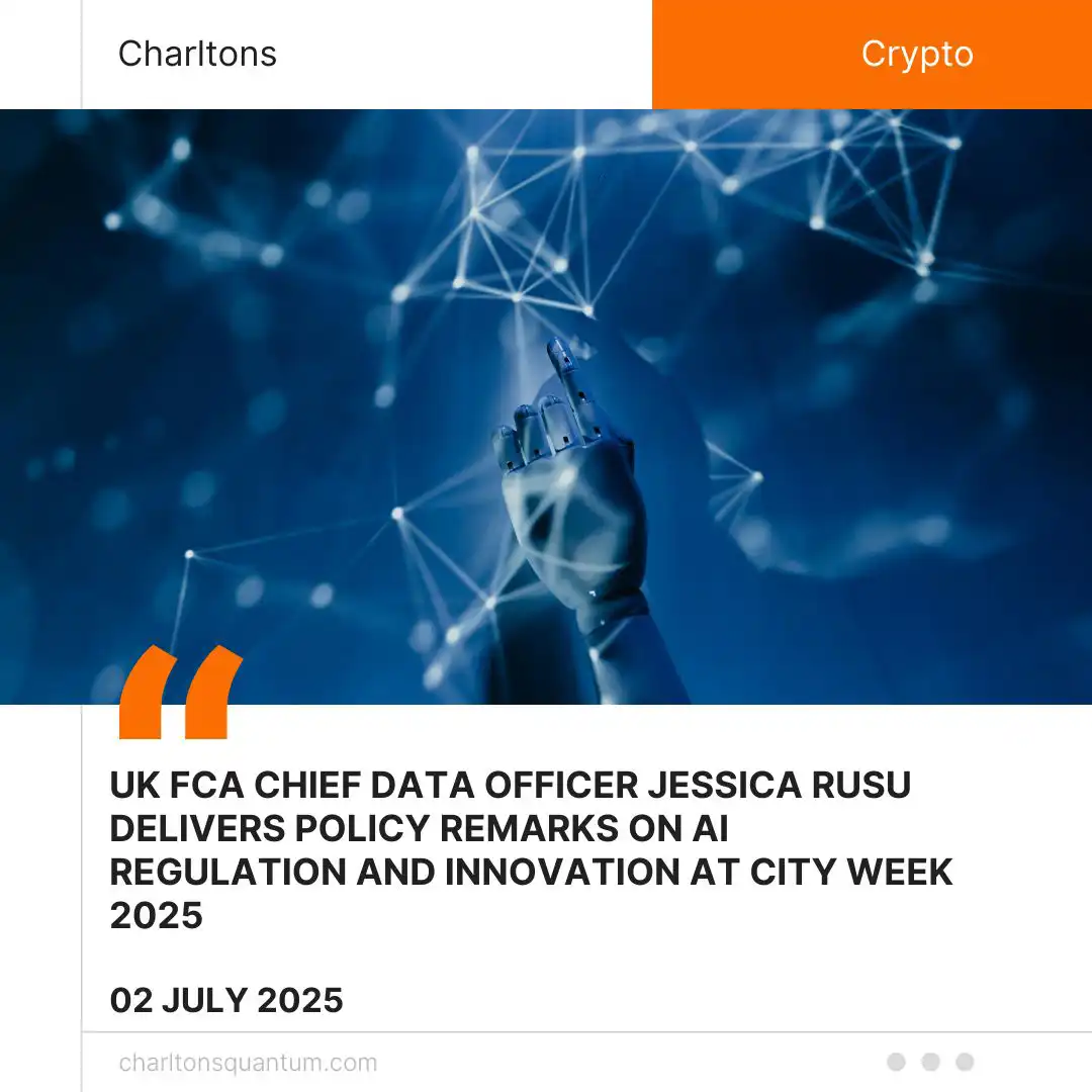 UK FCA Chief Data Officer Jessica Rusu Delivers Policy Remarks on AI Regulation and Innovation at City Week 2025