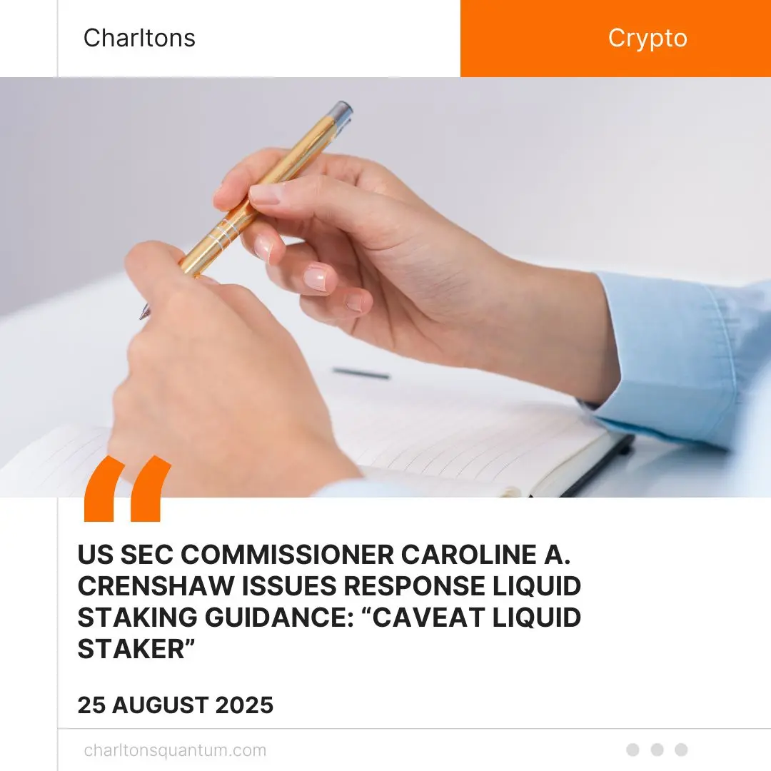 US SEC Commissioner Caroline A. Crenshaw Issues Response Liquid Staking Guidance: “Caveat Liquid Staker”