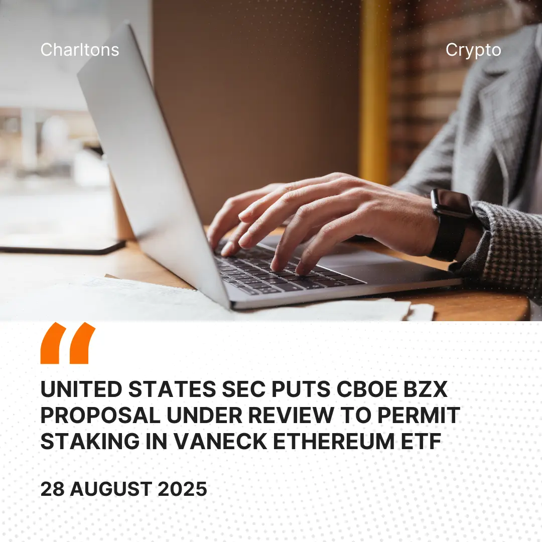United States SEC puts Cboe BZX Proposal under Review to Permit Staking in VanEck Ethereum ETF
