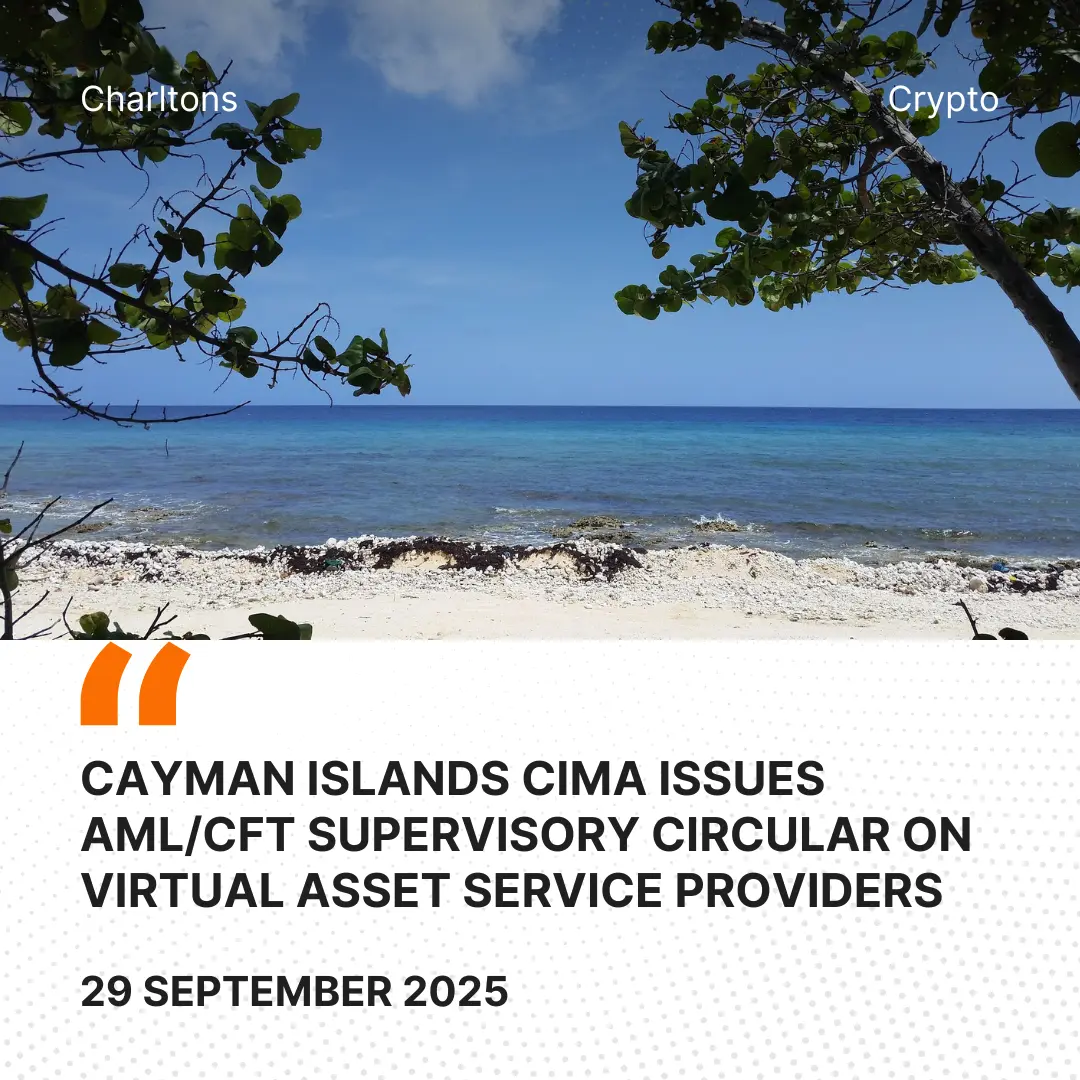 Cayman Islands CIMA Issues AML/CFT Supervisory Circular on Virtual Asset Service Providers Cayman Islands CIMA Issues AML/CFT Supervisory Circular on Virtual Asset Service Providers