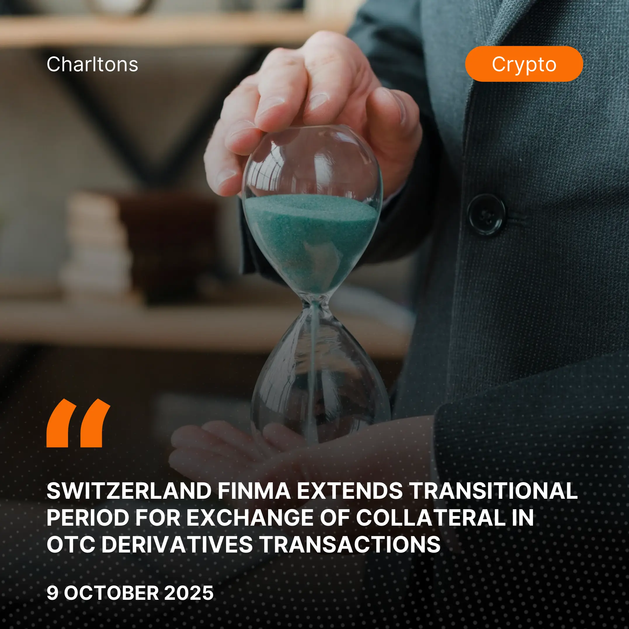 Switzerland FINMA Extends Transitional Period for Exchange of Collateral in OTC Derivatives Transactions Switzerland FINMA Extends Transitional Period for Exchange of Collateral in OTC Derivatives Transactions