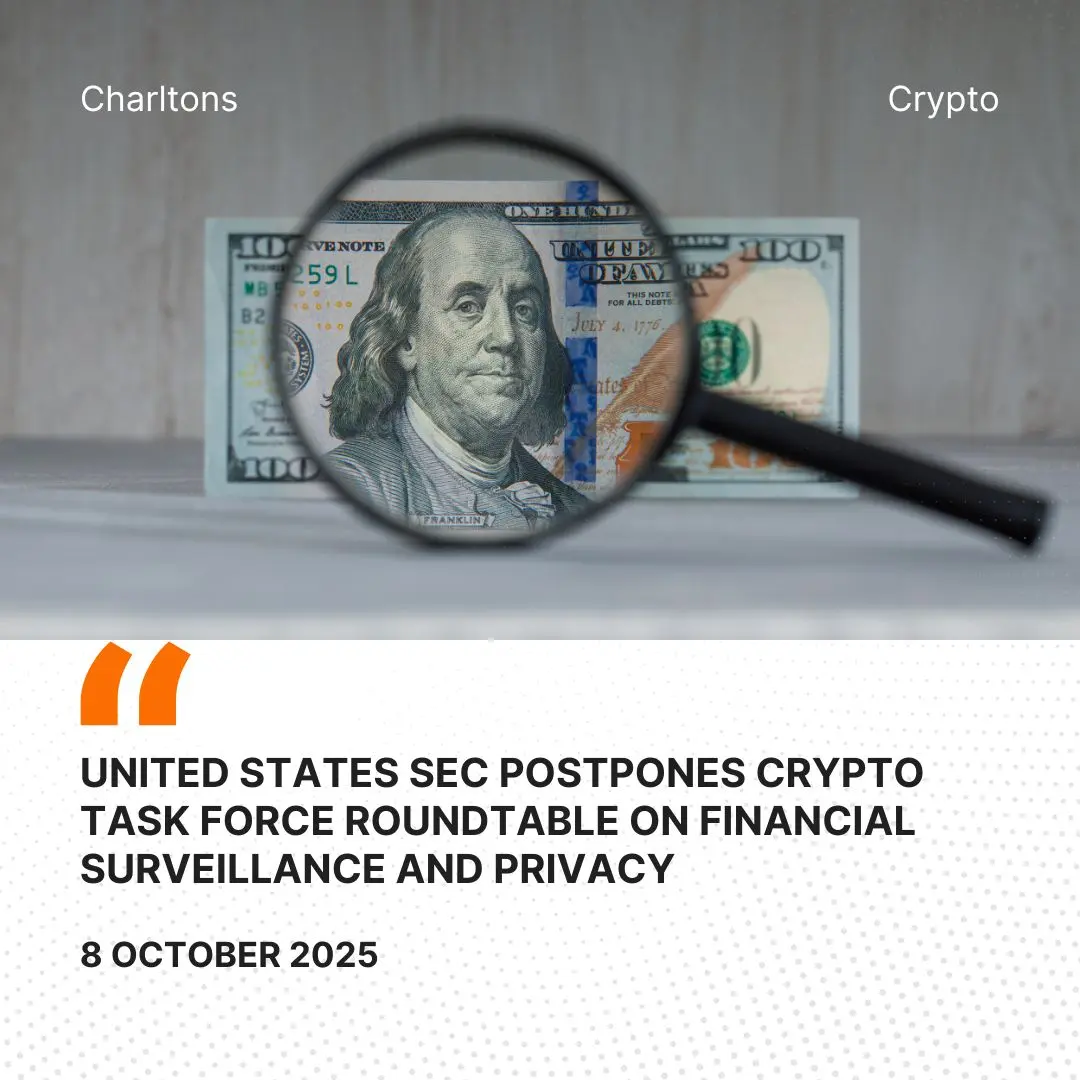 United States SEC Postpones Crypto Task Force Roundtable on Financial Surveillance and Privacy United States SEC Postpones Crypto Task Force Roundtable on Financial Surveillance and Privacy